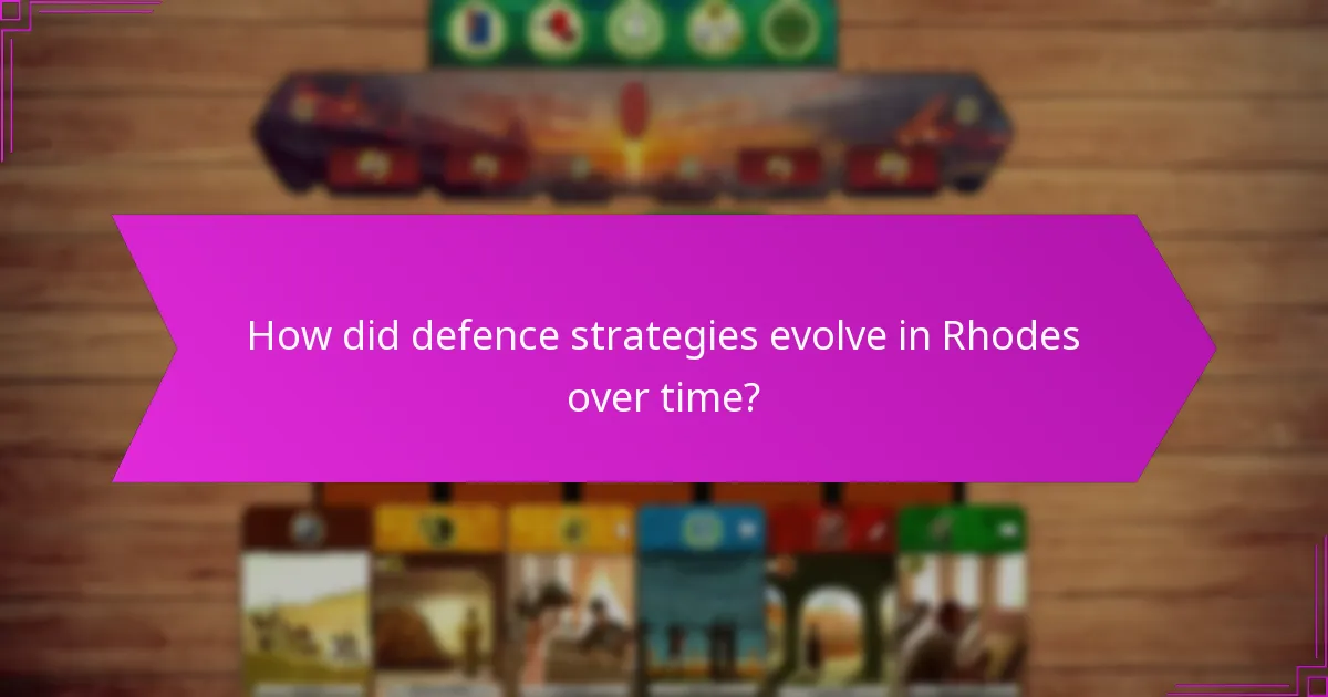 How did defence strategies evolve in Rhodes over time?