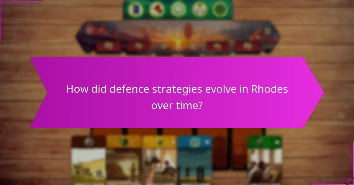 How did defence strategies evolve in Rhodes over time?